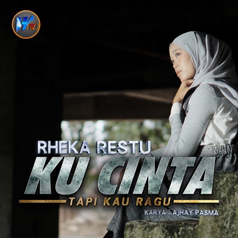 Ku Cinta Tapi Kau Ragu | Boomplay Music