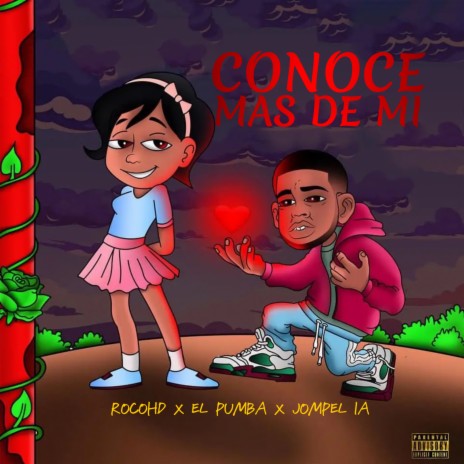 CONOCE MAS DE MI ft. El Pumba & Jompel | Boomplay Music