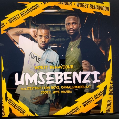 Umsebenzi ft. Distruction Boyz, OkmalumKoolkat, Joocy & Skye Wanda | Boomplay Music