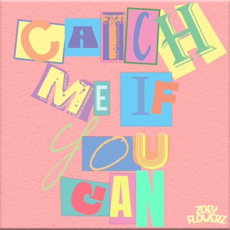 Catch me if you can | Boomplay Music