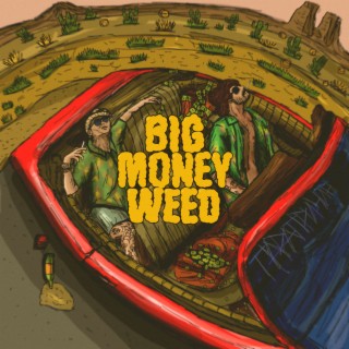 Big Money Weed