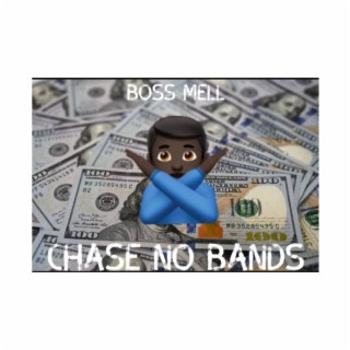 Chase No Bands