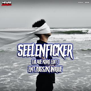 Seelenficker (Blaue Korg Edit)