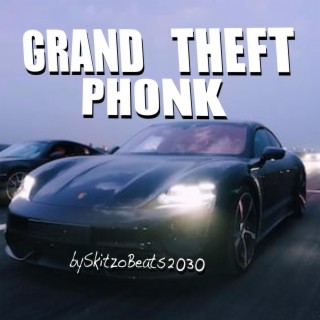 Grand Theft Phonk