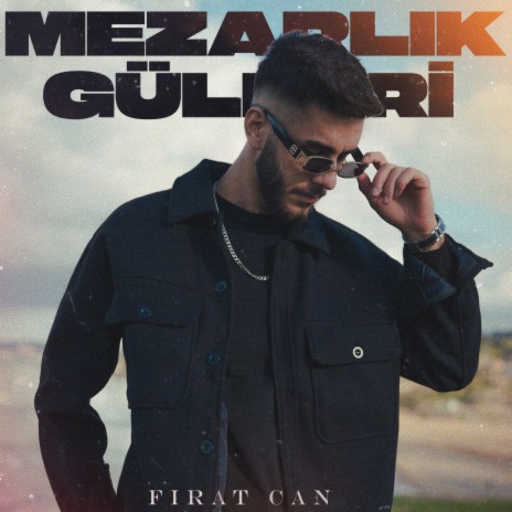 Mezarlık Gülleri | Boomplay Music