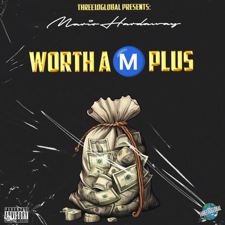 WORTH A M PLUS | Boomplay Music