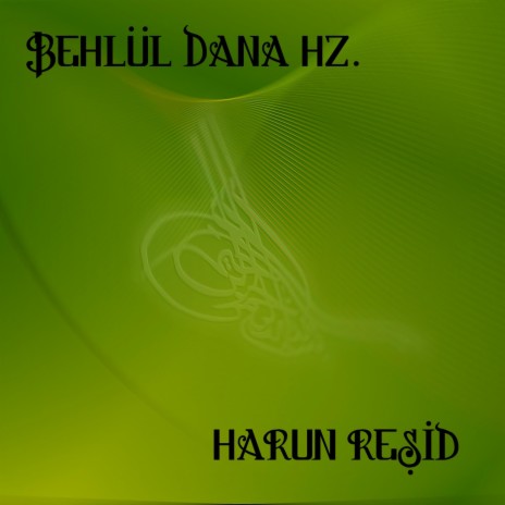 Behlül Dana ve Harun Reşid 02.Bölüm