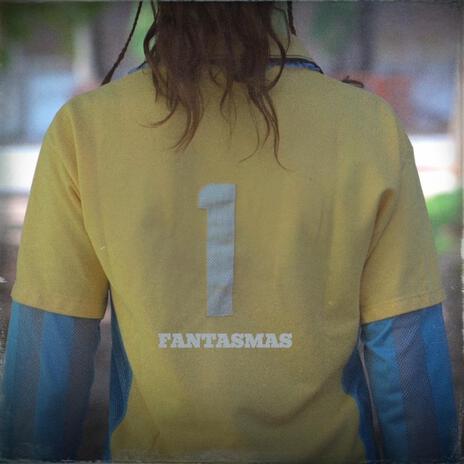 FANTASMAS | Boomplay Music