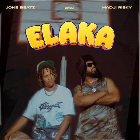 Elaka ft. Hadji Risky | Boomplay Music