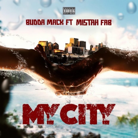 My City ft. Mistah F.A.B. | Boomplay Music