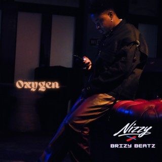 Oxygen ft. Brizy beatz lyrics | Boomplay Music
