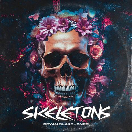 Skeletons | Boomplay Music