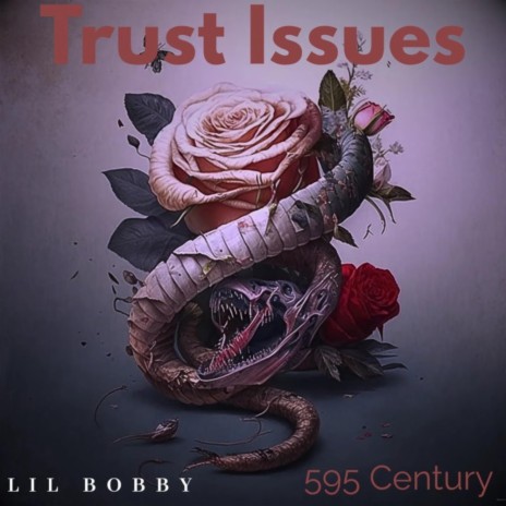 Trust Issues ft. 595century | Boomplay Music