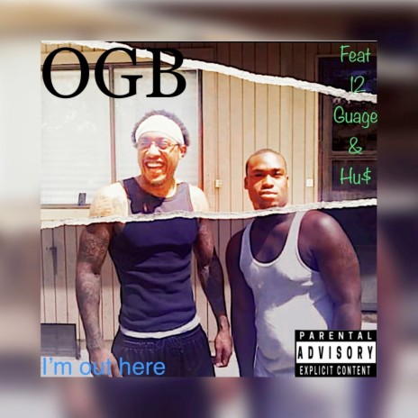 I'm out Here ft. 12 GUAGE & Hu$ | Boomplay Music