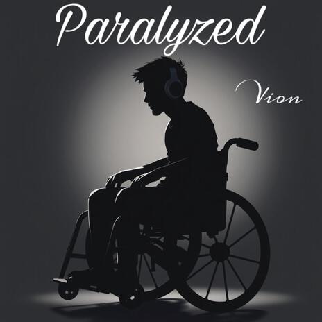 Paralyzed | Boomplay Music