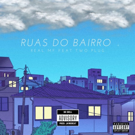 Ruas do bairro ft. Two Plug | Boomplay Music