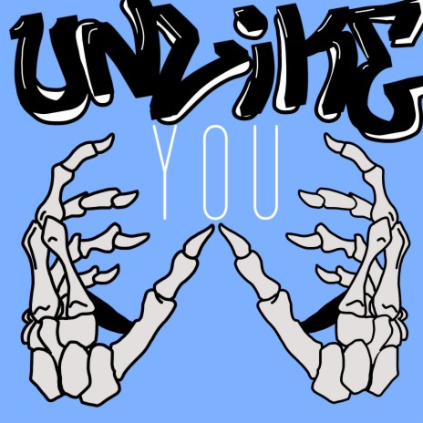 Unlike You | Boomplay Music