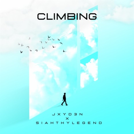 Climbing ft. SiahThyLegend | Boomplay Music