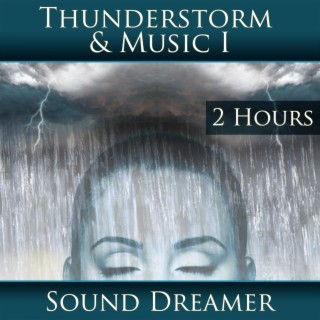 Thunderstorm and Music I (2 Hours)