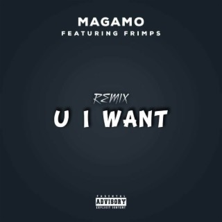 U I Want (Remix)