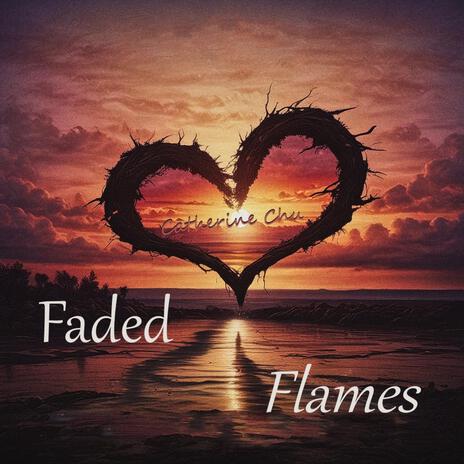 Faded Flames | Boomplay Music