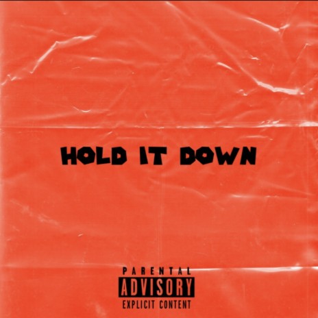 hold it down ft. Skeeno WNR | Boomplay Music