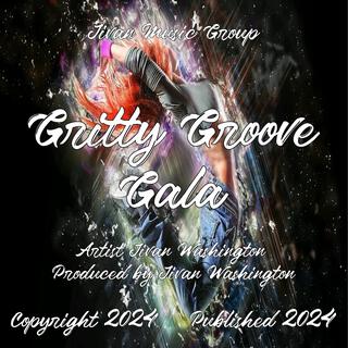 Gritty Groove Gala