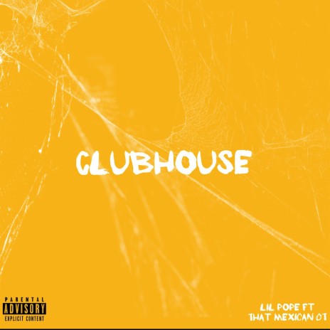 ClubHouse ft. That mexican OT | Boomplay Music