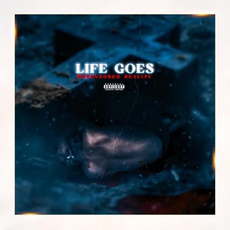 LIFE GOES | Boomplay Music