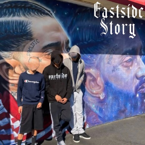 Eastside Story | Boomplay Music