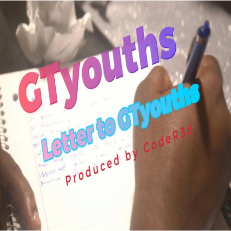 Letter To GTyouths | Boomplay Music