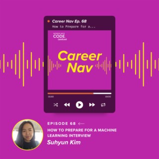 Career Nav #68 - How to Prepare for a Machine Learning Interview
