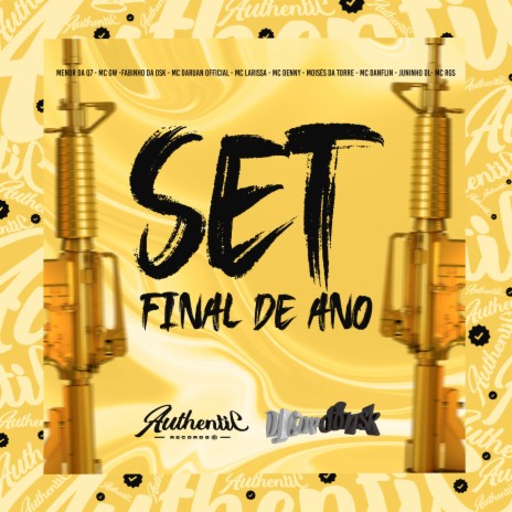 Set Fim de Ano ft. Mc denny, MC GW, MC Juninho DL, Mc Danflin & MC Menor Da Q7 | Boomplay Music