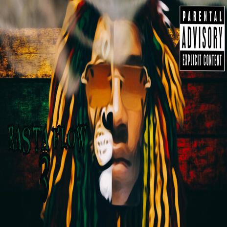 Rasta Flow, Pt. 3 | Boomplay Music