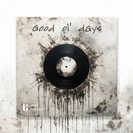 Good ol' days | Boomplay Music