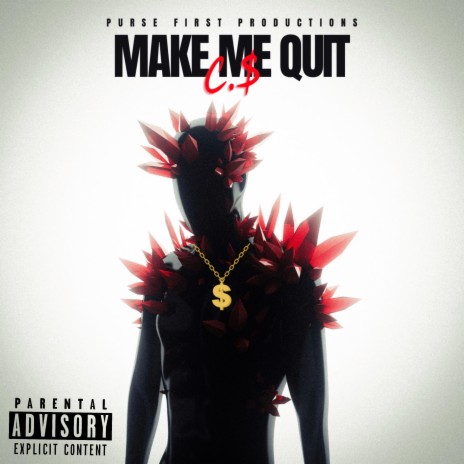 Make Me Quit | Boomplay Music