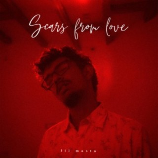 scars from love lyrics | Boomplay Music