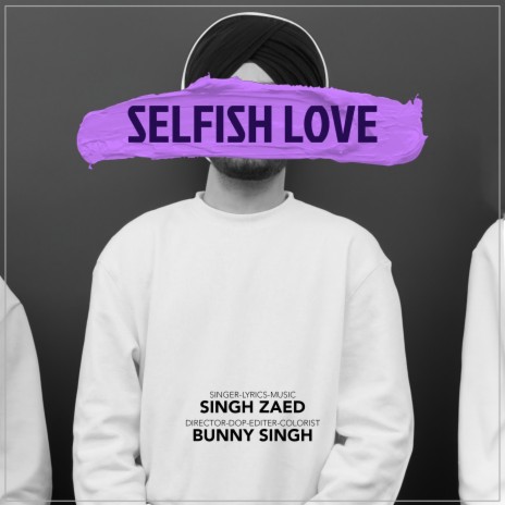 Selfish Love | Boomplay Music