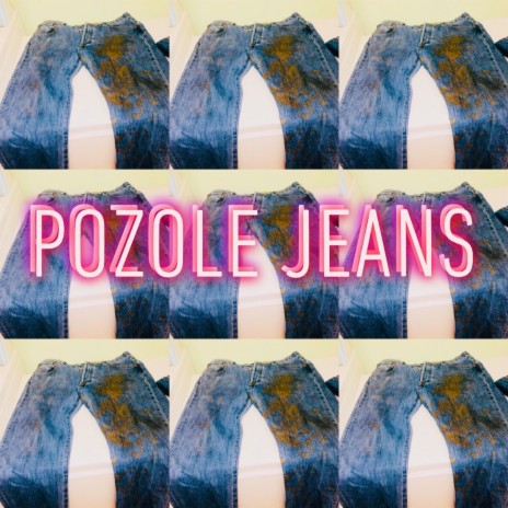 Pozole Jeans ft. Oddy & $:AM | Boomplay Music