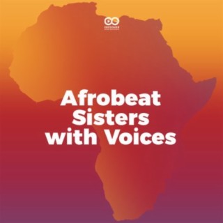 Afrobeat Sisters with Voices