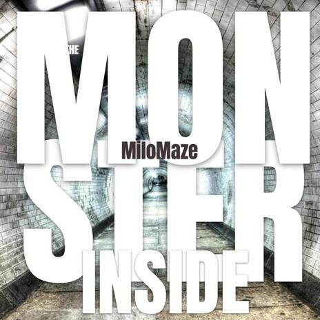 The Monster Inside | Boomplay Music