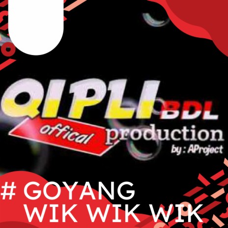 Goyang Wik Wik Wik | Boomplay Music