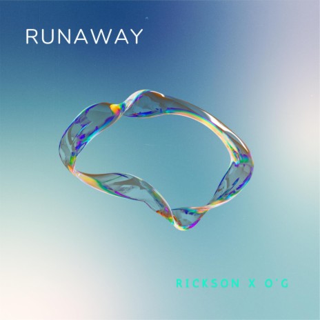 Runaway ft. O’G