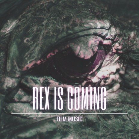 Rex is coming | Boomplay Music