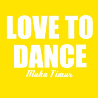 Love to Dance