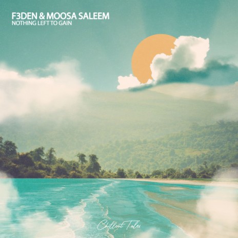 Nothing Left To Gain ft. Moosa Saleem | Boomplay Music