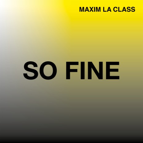 So Fine | Boomplay Music