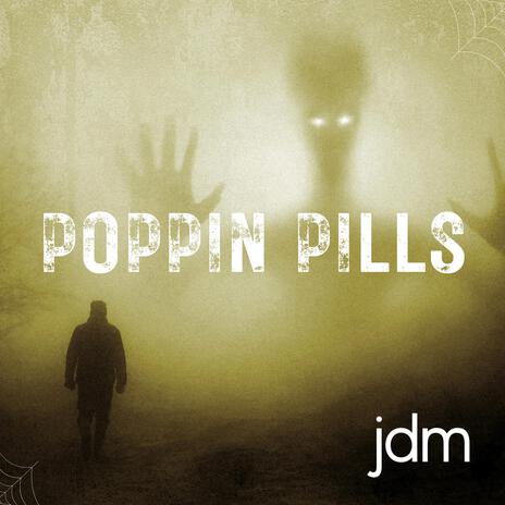 Poppin Pills | Boomplay Music