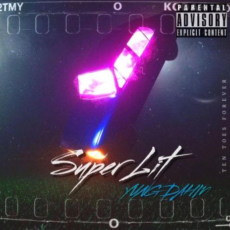 SUPER LIT | Boomplay Music