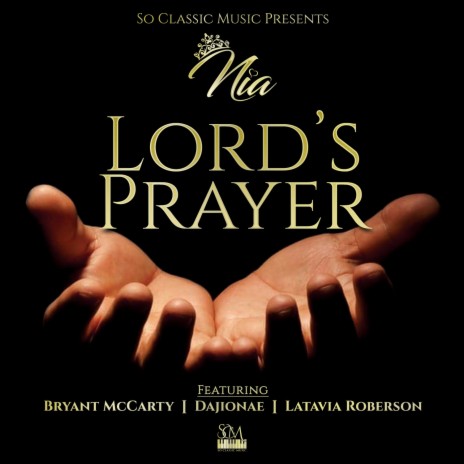 Lord's Prayer ft. BRYANT MCCARTY, LATAVIA ROBERSON & DAJIONAE | Boomplay Music